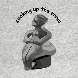 Soaking Up The Ennui T-Shirt